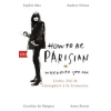  How To Be Parisian Wherever You Are – Anne Berest,collegium