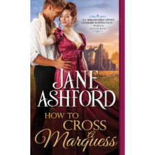  How to Cross a Marquess – Jane Ashford idegen nyelvű könyv