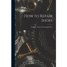  How to Repair Shoes idegen nyelvű könyv