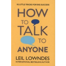  How to Talk to Anyone – Leil Lowndes idegen nyelvű könyv