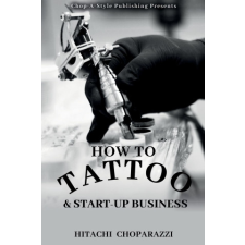  How to Tattoo & Start-Up Business idegen nyelvű könyv