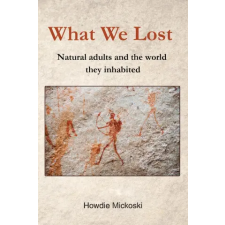 Howard Mickoski What We Lost | Howdie Mickoski egyéb könyv