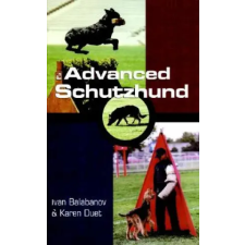 HOWELL BOOK HOUSE INC Advanced Schutzhund | Duet egyéb könyv