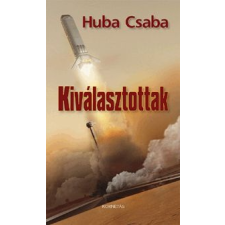  Huba Csaba - Kiválasztottak irodalom