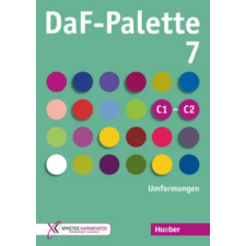 Hueber DaF-Palette 7: Umformungen | Petra Kaltsas egyéb könyv