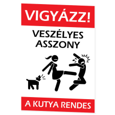  Humoros figyelmeztető tábla - Veszélyes asszony információs címke