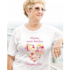 Humoros női póló nagyszülőnek - Mama főz női póló
