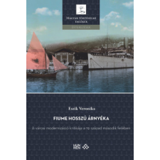 hun-ren bölcsészettud. kutatóközp. Fiume hosszú árnyéka történelem