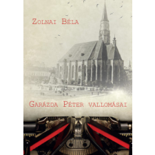 hun-ren bölcsészettud. kutatóközp. Garázda Péter vallomásai regény