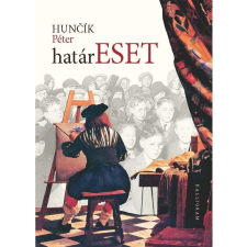 Huncik Péter - határESET egyéb könyv