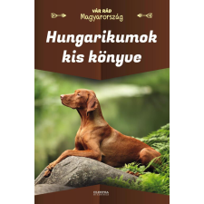  Hungarikumok kis könyve történelem