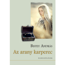 Hungarovox Kiadó Az arany karperec - Elbeszélések irodalom