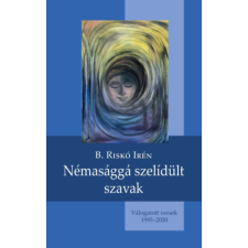 Hungarovox Kiadó Némasággá szelídült szavak irodalom