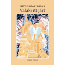 Hungarovox Kiadó Valaki itt járt - Versek - prózák irodalom