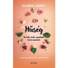  Hűség - Az ízek, imák, szerelmek története folytatódik regény