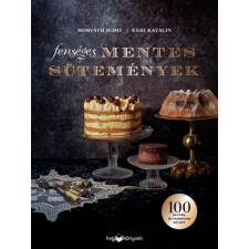 HVG Fenséges mentes sütemények - 100 glutén- és tejmentes recept gasztronómia