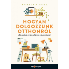 HVG Hogyan dolgozzunk otthonról (és maradjunk mégis normálisak)? társadalom- és humántudomány