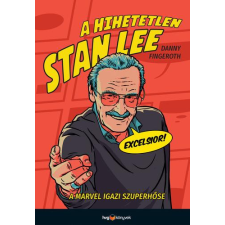 HVG Könyvek A hihetetlen Stan Lee életrajz