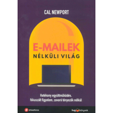 HVG Könyvek Cal Newport - E-mailek nélküli világ gazdaság, üzlet