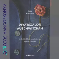 HVG Könyvek Divatszalon Auschwitzban egyéb e-könyv