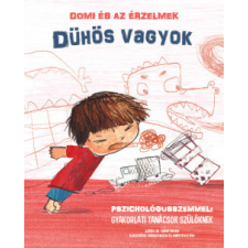HVG Könyvek Domi és az érzelmek - Dühös vagyok gyermek- és ifjúsági könyv
