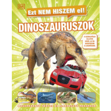HVG Könyvek Ezt nem hiszem el! - Dinoszauruszok gyermek- és ifjúsági könyv