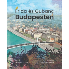 HVG Könyvek Frida és Gubanc Budapesten gyermek- és ifjúsági könyv