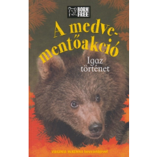 HVG Könyvek Jess French: A medve-mentőakció - Igaz történet gyermek- és ifjúsági könyv