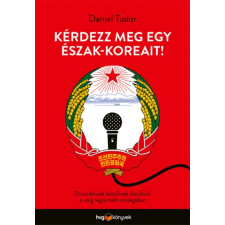 HVG Könyvek Kérdezz meg egy észak-koreait! (B) társadalom- és humántudomány