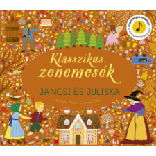 HVG Könyvek Klasszikus zenemesék: Jancsi és Juliska gyermek- és ifjúsági könyv
