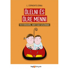 HVG Könyvek Ölelni és ölre menni társadalom- és humántudomány
