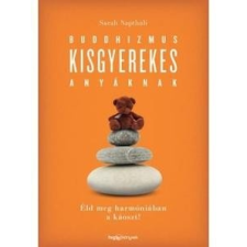 HVG Könyvek Sarah Napthali: Buddhizmus kisgyerekes anyáknak vallás