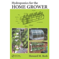  Hydroponics for the Home Grower – Howard M Resh idegen nyelvű könyv
