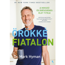 HYMAN, MARK Mark Hyman - Örökké fiatalon - A hosszú és egészséges élet titkai egyéb könyv