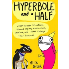  Hyperbole and a Half – Allie Brosh idegen nyelvű könyv