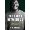 Hyperion Yards Between Us | Russell,R.K.