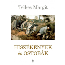 I.A.T. Kiadó Hiszékenyek és ostobák regény
