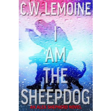  I Am The Sheepdog – C W Lemoine idegen nyelvű könyv