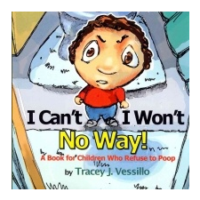  I Can´t, I Won´t, No Way! – Tracey J Vessillo idegen nyelvű könyv