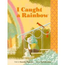  I Caught a Rainbow – Nathalie Dion idegen nyelvű könyv