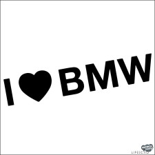  I Love BMW felirat matrica matrica