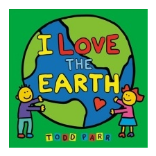  I Love the Earth – Todd Parr idegen nyelvű könyv