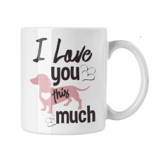 I love you this much - Fehér Bögre bögrék, csészék