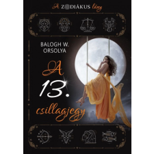 I.P.C. Könyvek A 13. csillagjegy - A zodiákus lány ezoterika