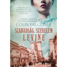 I.P.C. Könyvek Colin Falconer-Szabadság, szerelem, Levine (új pédány) irodalom