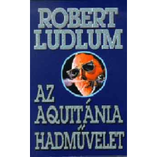 I.P.C. Könyvek Kft. Az Aquitánia-hadművelet antikvárium - használt könyv