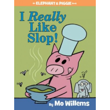  I Really Like Slop! (An Elephant and Piggie Book) – Mo Willems idegen nyelvű könyv