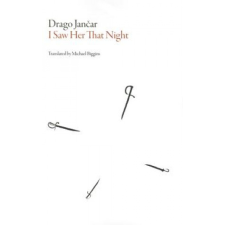  I Saw Her That Night – Drago Jančar idegen nyelvű könyv