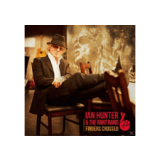  Ian Hunter and The Rant Band - Fingers Crossed (Vinyl LP (nagylemez)) rock / pop