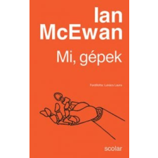 Ian McEwan Mi, gépek irodalom
